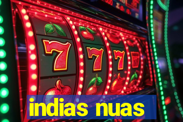 indias nuas